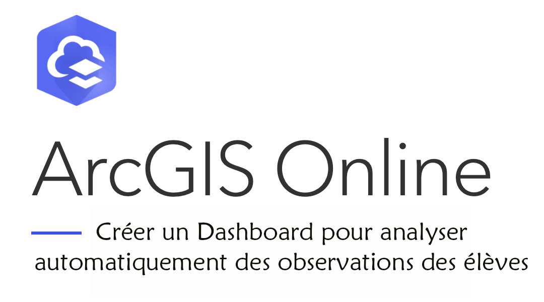 Créer un Dashboard avec ArcGIS Online